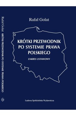 Krótki przewodnik po systemie prawa polskiego