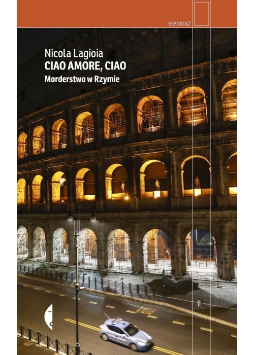 Ciao amore, ciao. Morderstwo w Rzymie