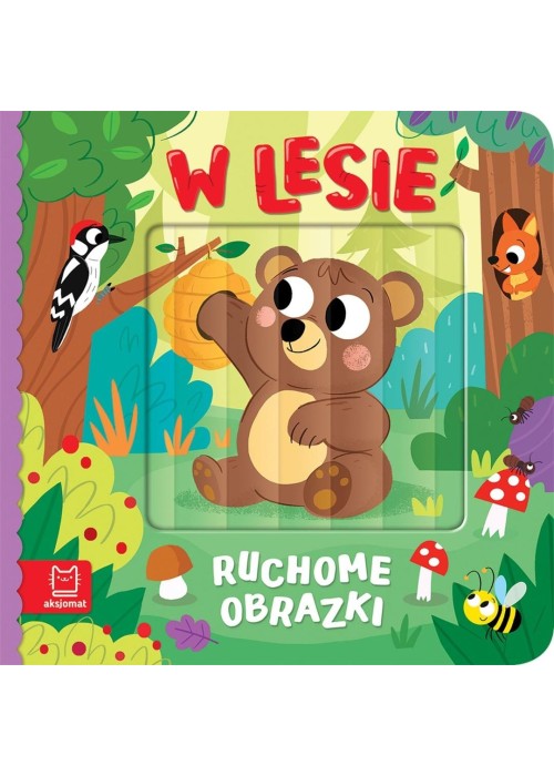 Ruchome obrazki. W lesie