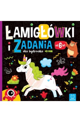 Łamigłówki i zadania dla bystrzaka od 6 lat