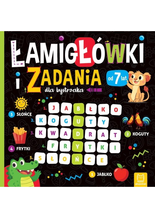 Łamigłówki i zadania dla bystrzaka od 7 lat