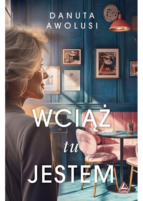 Wciąż tu jestem