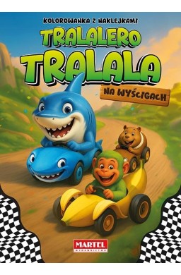 Tralalero Tralala Na wyścigach z naklejkami