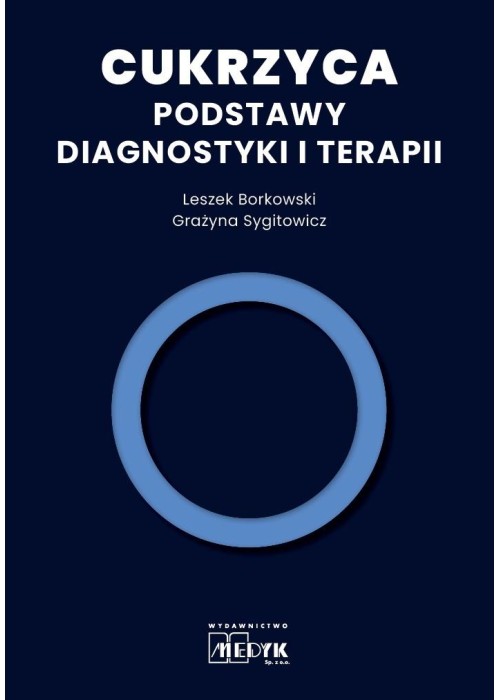 Cukrzyca - Podstawy diagnostyki i terapii