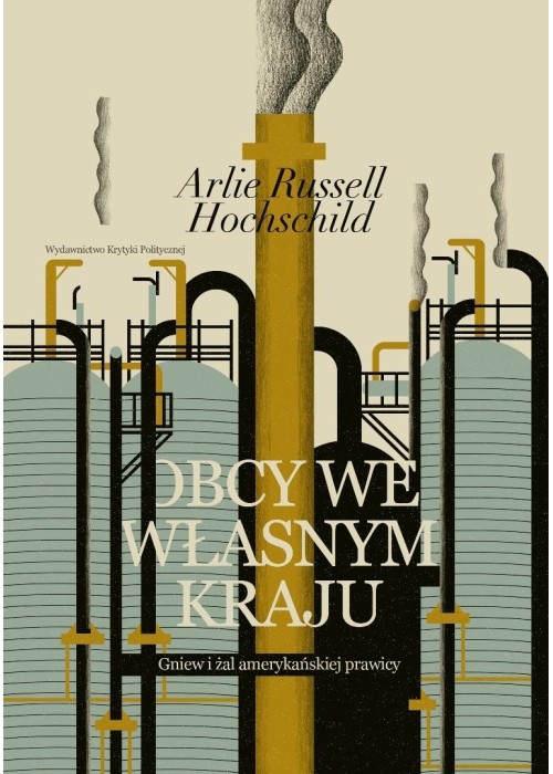 Obcy we własnym kraju. Gniew i żal amerykańskiej..