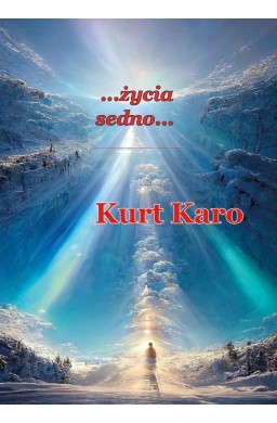 ...Życia sedno...
