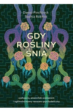 Gdy rośliny śnią