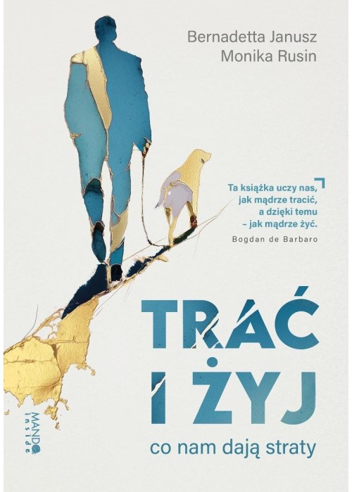 Trać i żyj. Co nam dają straty