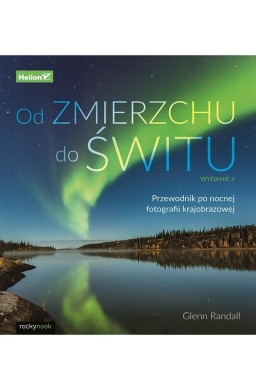 Od zmierzchu do świtu. Przewodnik po nocnej..