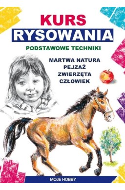 Kurs rysowania. Podstawowe techniki. Martwa natura
