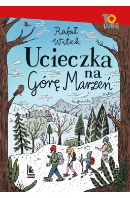 Ucieczka na Górę Marzeń