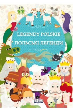 Legendy polskie. Wersja polsko-ukraińska