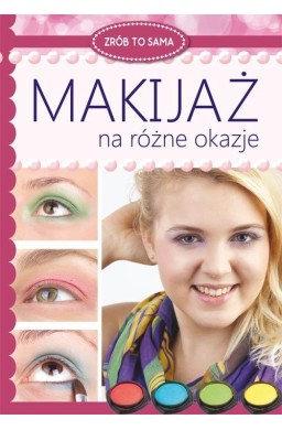 Makijaż na różne okazje