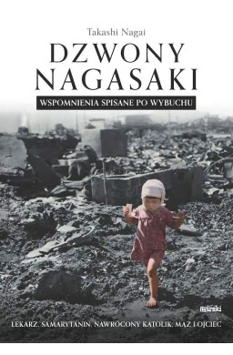 Dzwony Nagasaki. Wspomnienia spisane po wybuchu