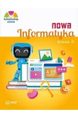 Nowa informatyka SP 3 Kalejdoskop ucznia ćw.