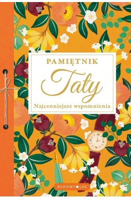Pamiętnik Taty. Najcenniejsze wspomnienia