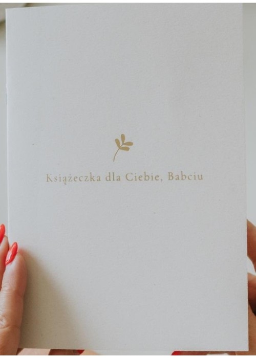 Książeczka dla Ciebie, Babciu