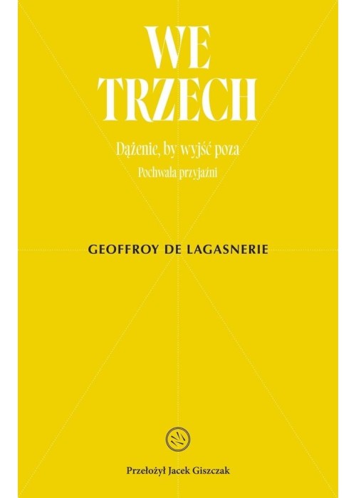 We trzech. Dążenie, by wyjść poza