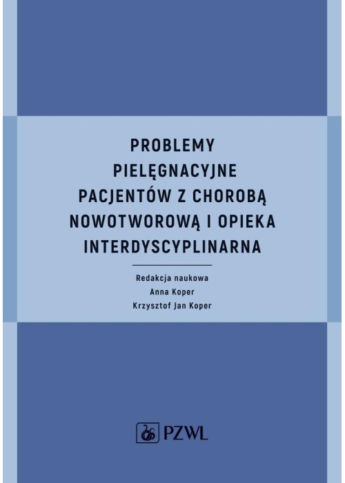 Problemy pielęgnacyjne pacjentów z chorobą...