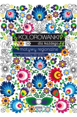 Kolorowanki dla każdego. Motywy regionalne do...
