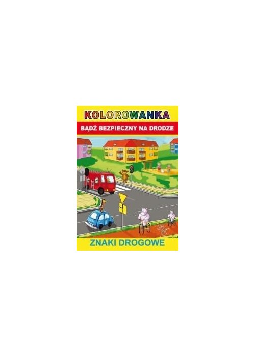 Bądź bezpieczny na drodze. Znaki drogowe