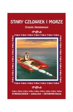 Streszczenia - Stary czlowiek i morze w. 2017