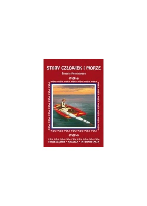 Streszczenia - Stary czlowiek i morze w. 2017