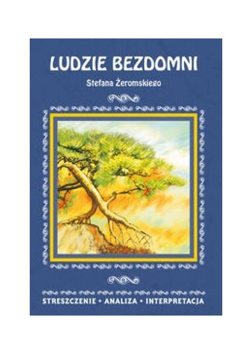 Streszczenia - Ludzie bezdomni Literat
