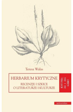 Herbarium krytyczne. Recenzje i szkice..