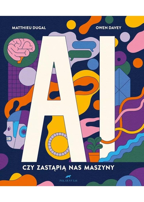 AI. Czy zastąpią nas maszyny