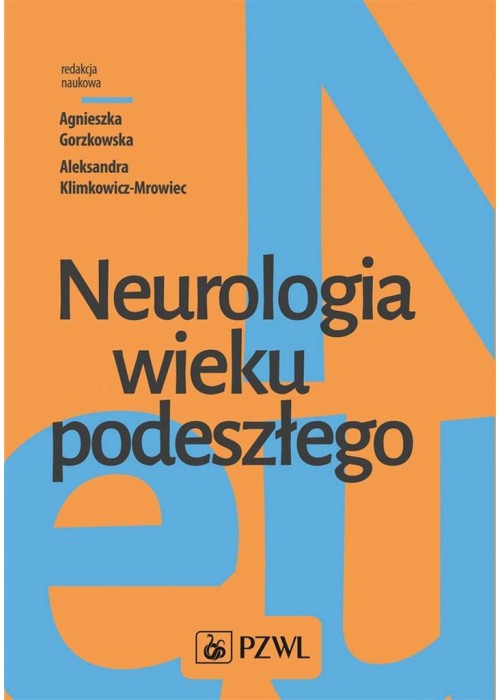 Neurologia wieku podeszłego Neurologia wieku podeszłego