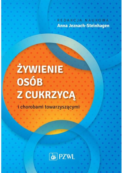 Żywienie osób z cukrzycą i chorobami towarzyszącym