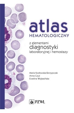 Atlas hematologiczny z elementami diagnostyki...