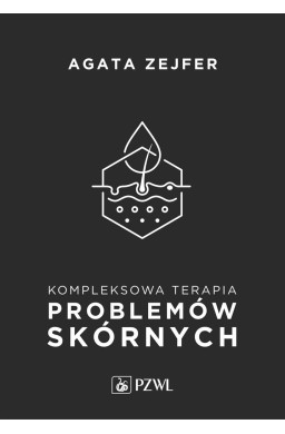 Kompleksowa terapia problemów skórnych