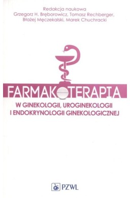 Farmakoterapia w ginekologii, uroginekologii..