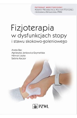 Fizjoterapia w dysfunkcjach stopy i stawu..