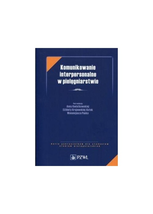 Komunikowanie interpersonalne w pielęgniarstwie
