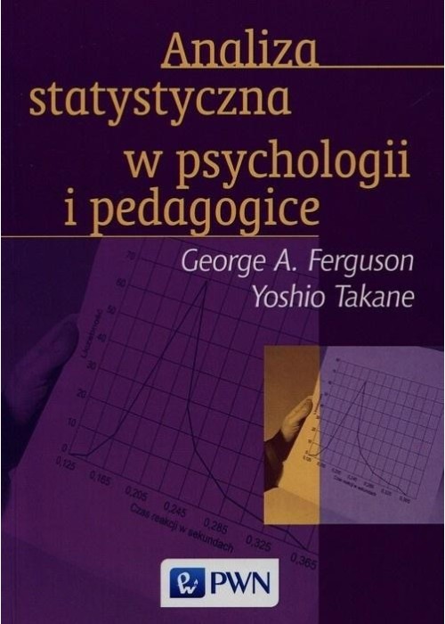 Analiza statystyczna w psychologii i pedagogice Analiza statystyczna w psychologii i pedagogice