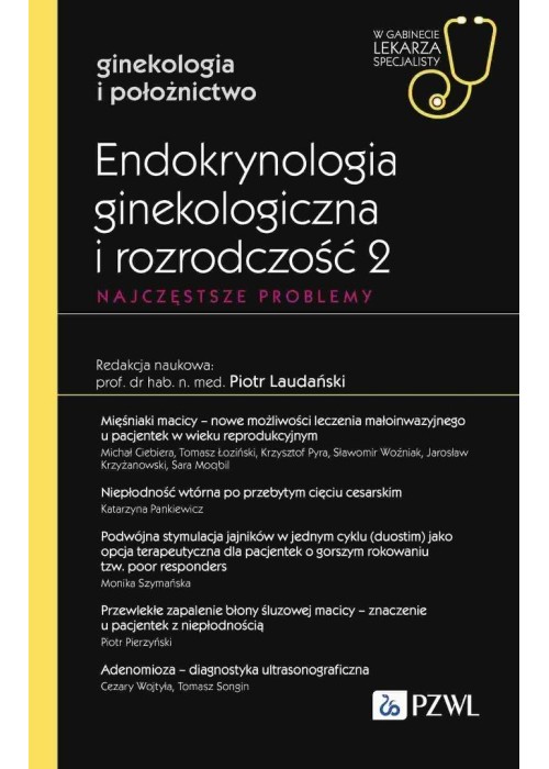 Endokrynologia ginekologiczna i rozrodczość 2 Endokrynologia ginekologiczna i rozrodczość 2