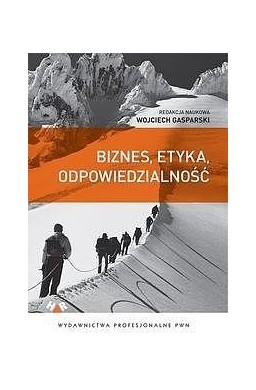 Biznes, etyka, odpowiedzialność