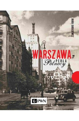 Warszawa. Perła północy