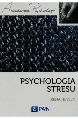 Psychologia stresu. Korzystne i niekorzystne skutk