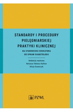 Standardy i procedury praktyki klinicznej