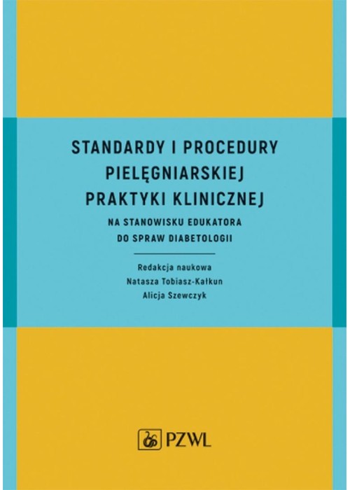Standardy i procedury praktyki klinicznej