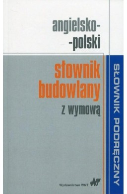 Angielsko-polski słownik budowlany z wymową