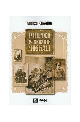Polacy w służbie Moskali