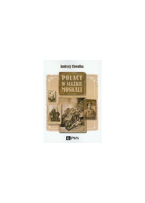 Polacy w służbie Moskali Polacy w służbie Moskali