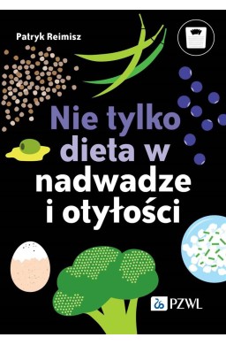 Nie tylko dieta w nadwadze i otyłości