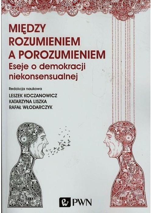 Między rozumieniem a porozumieniem. Eseje o ...