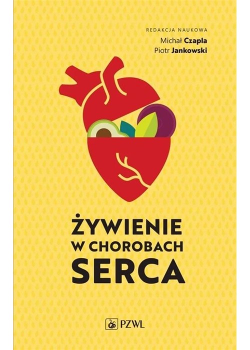 Żywienie w chorobach serca Żywienie w chorobach serca